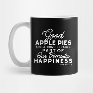 Good Apple Pies Quote White ver Mug